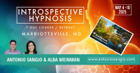 LIVE - Seven-Day Introspective Hypnosis Course / Retreat - Marriottsville, MD -  Alba Weinman & Antonio Sangio MAY 2023